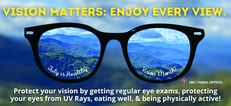 EBCI Tribal Option promotes healthy vision this July