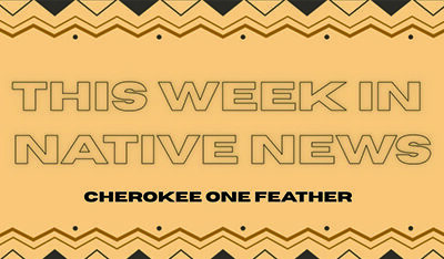 This Week in Native News